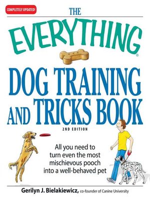 cover image of The Everything Dog Training and Tricks Book